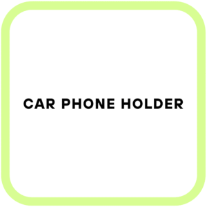 Car Phone Holder