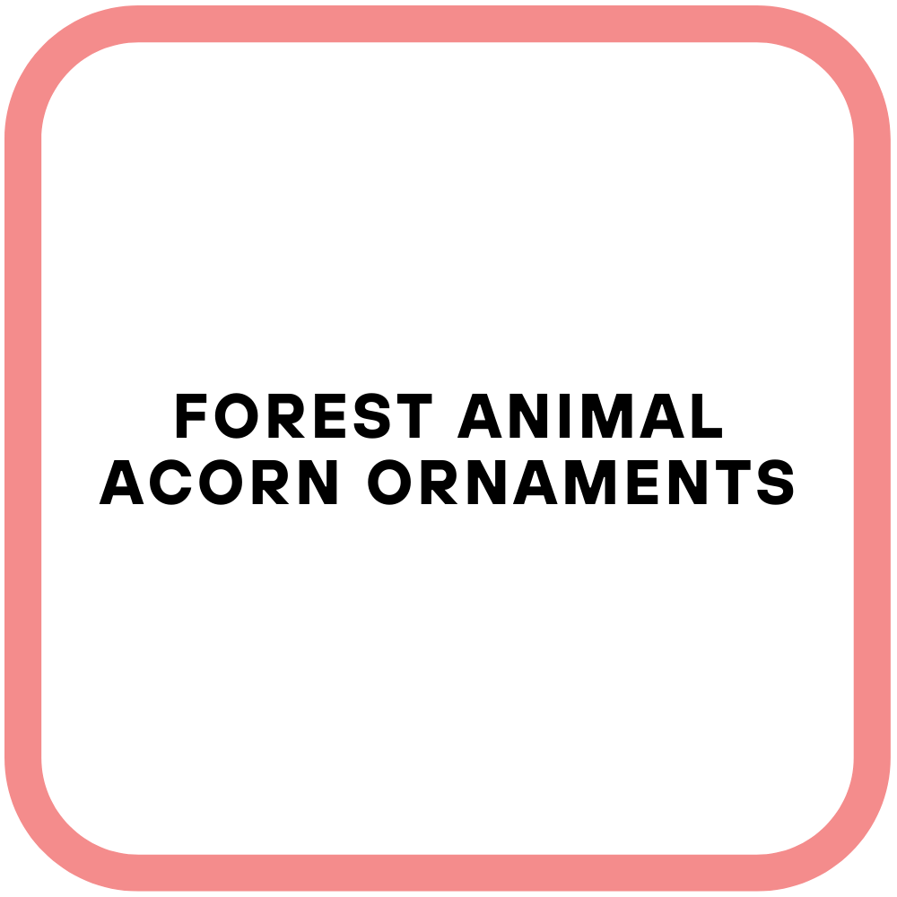 Forest Animal Acorn Ornaments