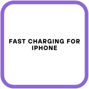 Fast Charging for iPhone