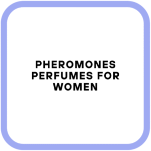 Pheromones Perfumes for Women
