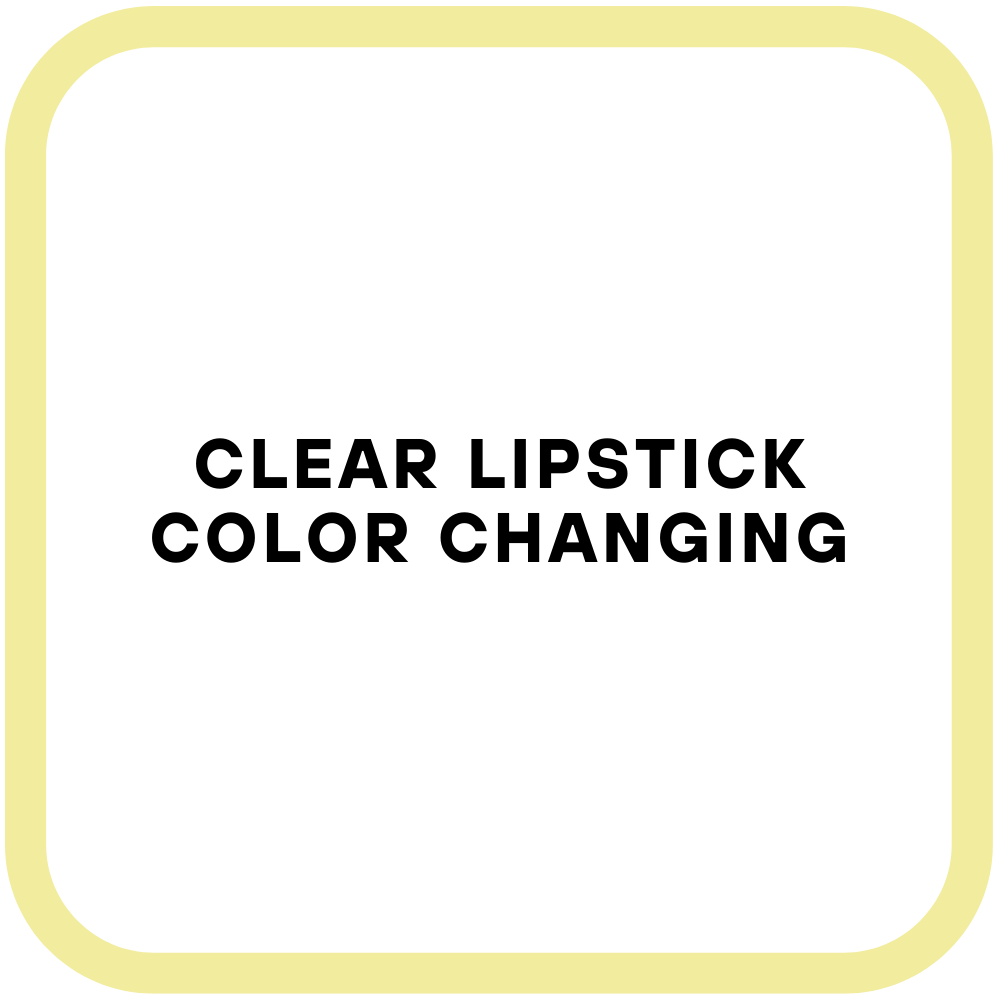 Clear Lipstick Color Changing