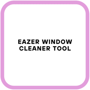 Eazer Window Cleaner Tool