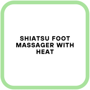 Shiatsu Foot Massager with Heat