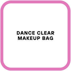 DANCE Clear Makeup Bag