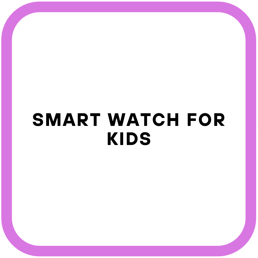 Smart Watch for Kids