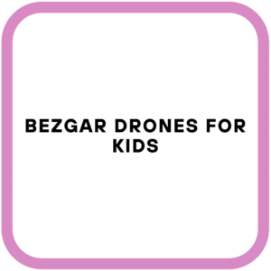 BEZGAR Drones for Kids