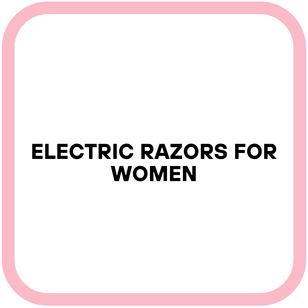 Electric Razors For Women