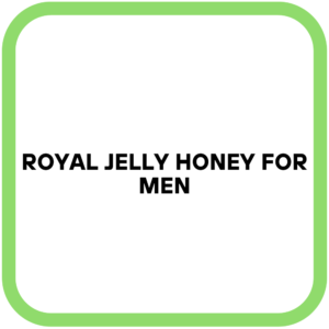 Royal Jelly Honey for Men