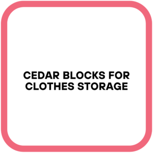 Cedar Blocks for Clothes Storage