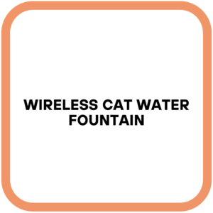 Wireless Cat Water Fountain