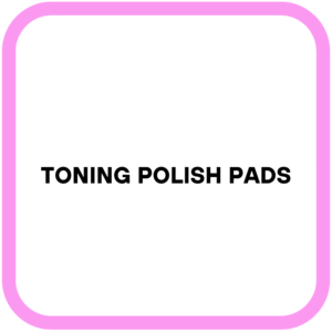 Toning Polish Pads