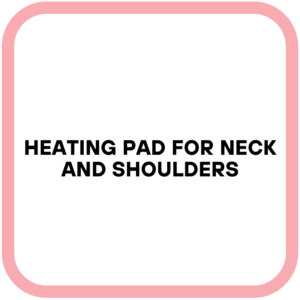 Heating Pad for Neck and Shoulders