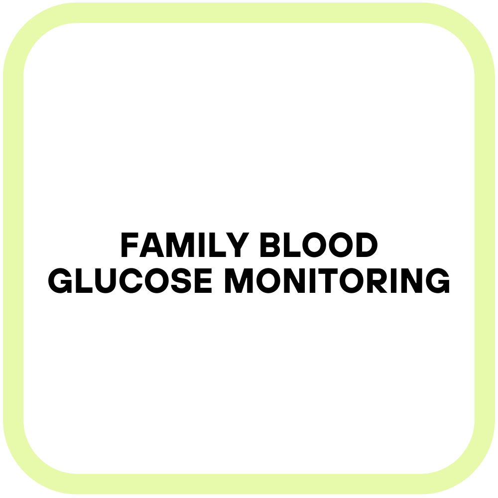 Family Blood Glucose Monitoring
