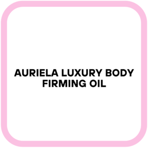 Auriela Luxury Body Firming Oil