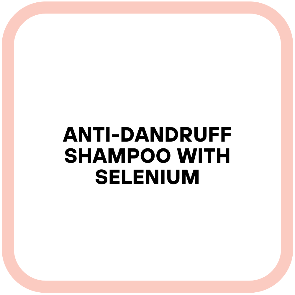 Anti-Dandruff Shampoo with Selenium