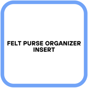 Felt Purse Organizer Insert