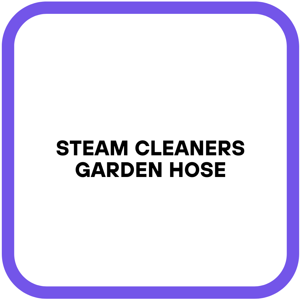 Steam Cleaners Garden Hose