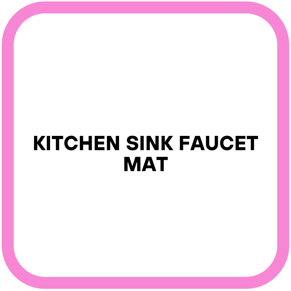 Kitchen Sink Faucet Mat