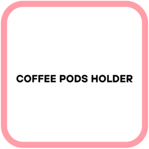 Coffee Pods Holder