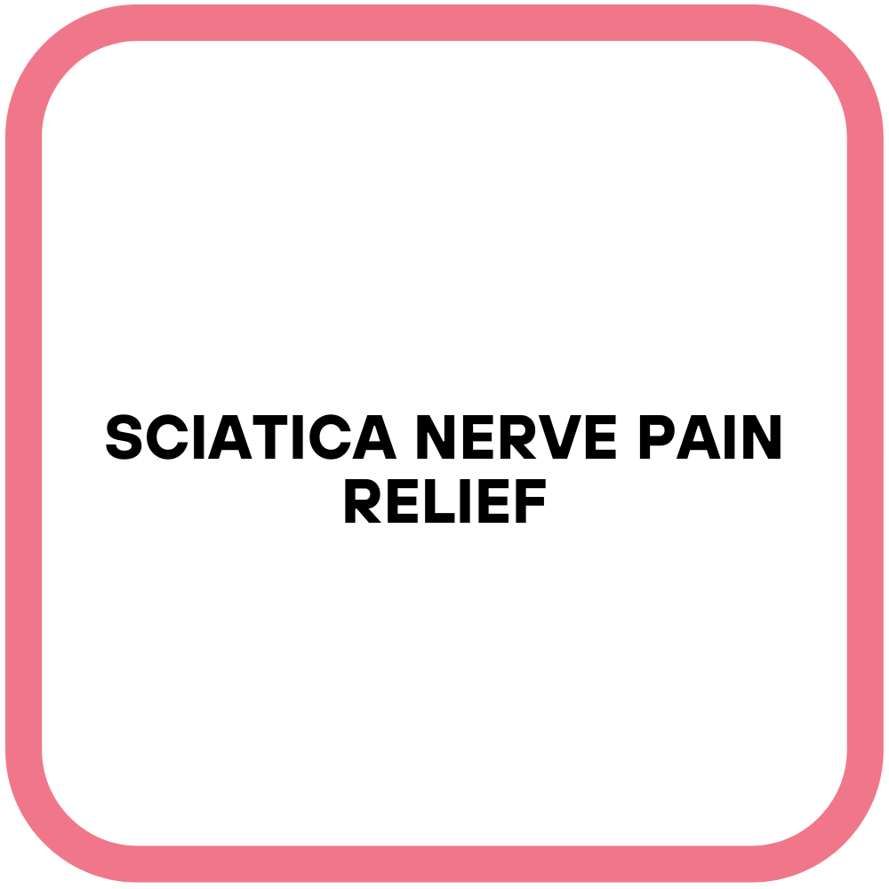 Sciatica Nerve Pain Relief