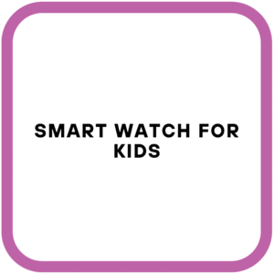 Smart Watch For Kids