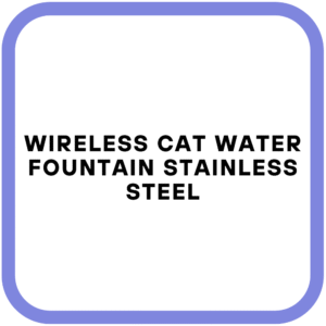 Wireless Cat Water Fountain Stainless Steel