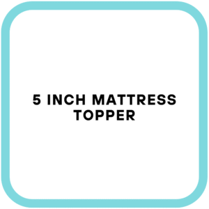 5 Inch Mattress Topper