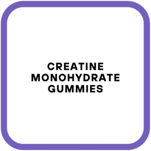 Creatine Monohydrate Gummies