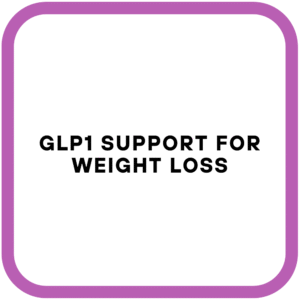 GLP1 Support for Weight Loss