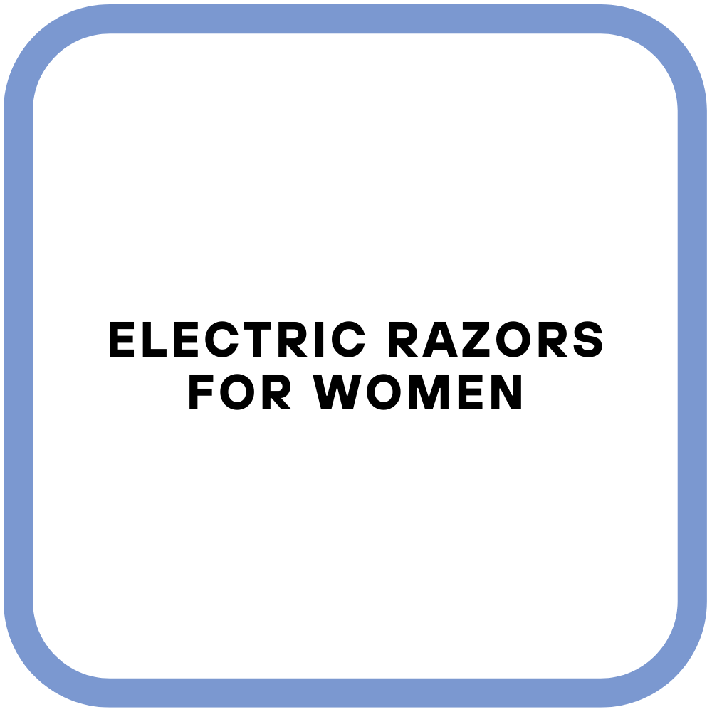 Electric Razors for Women