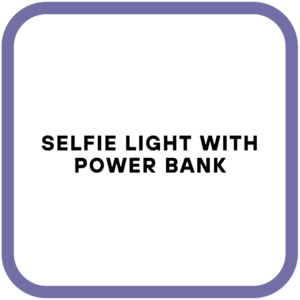 Selfie Light with Power Bank