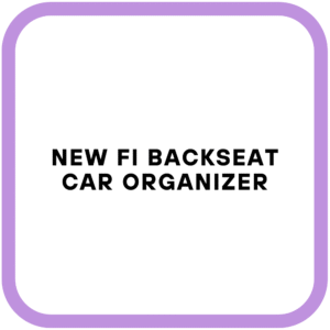 New Fi Backseat Car Organizer