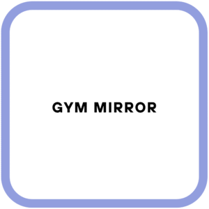 Gym Mirror