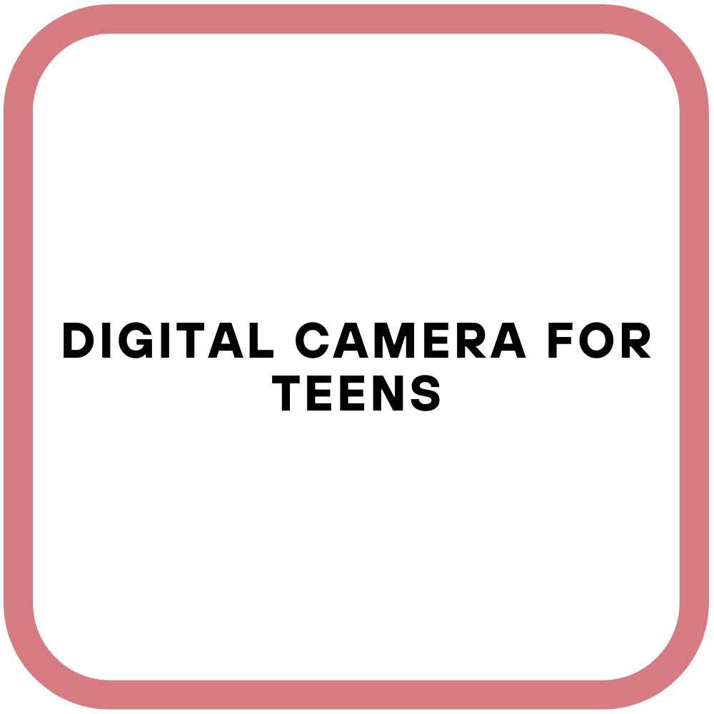 Digital Camera For Teens