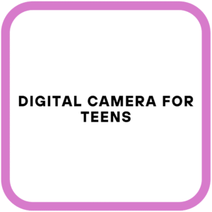 Digital Camera For Teens