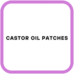 Castor Oil Patches