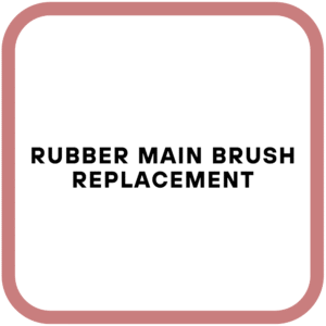 Rubber Main Brush Replacement