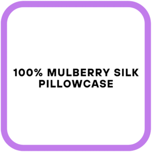 100% Mulberry Silk Pillowcase