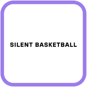 Silent Basketball