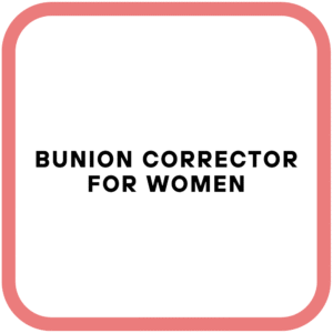 Bunion Corrector For Women