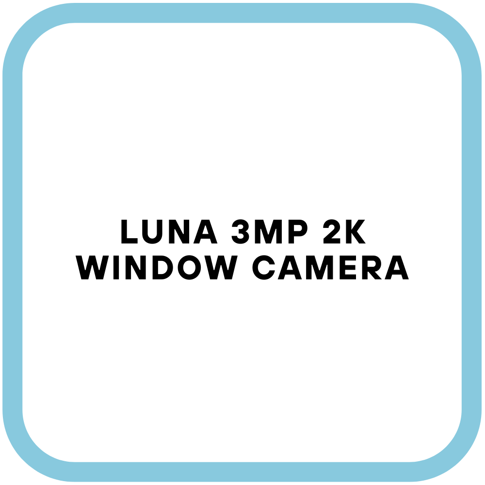 Luna 3MP 2K Window Camera