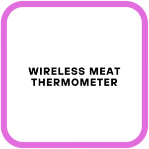 Wireless Meat Thermometer