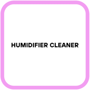 Humidifier Cleaner