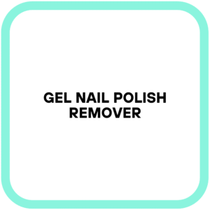 Gel Nail Polish Remover