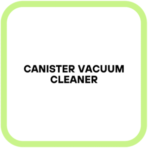 Canister Vacuum Cleaner
