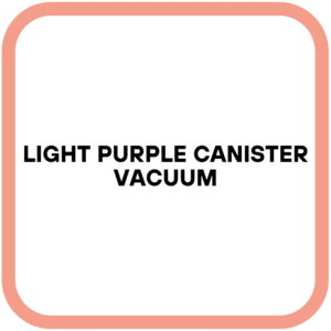 Light purple canister vacuum