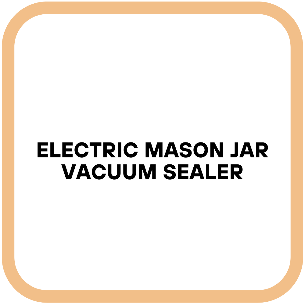 Electric Mason Jar Vacuum Sealer