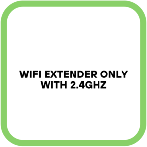 WiFi Extender only with 2.4GHz