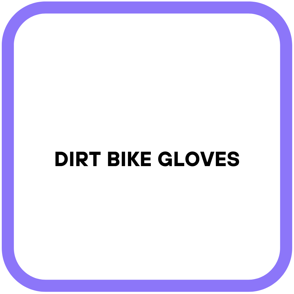 Dirt Bike Gloves
