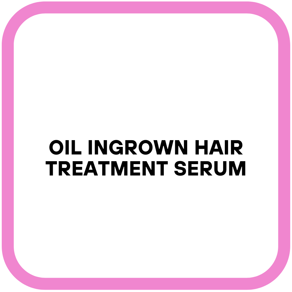 Oil Ingrown Hair Treatment Serum